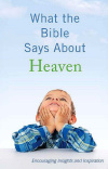 What the Bible Says About Heaven
